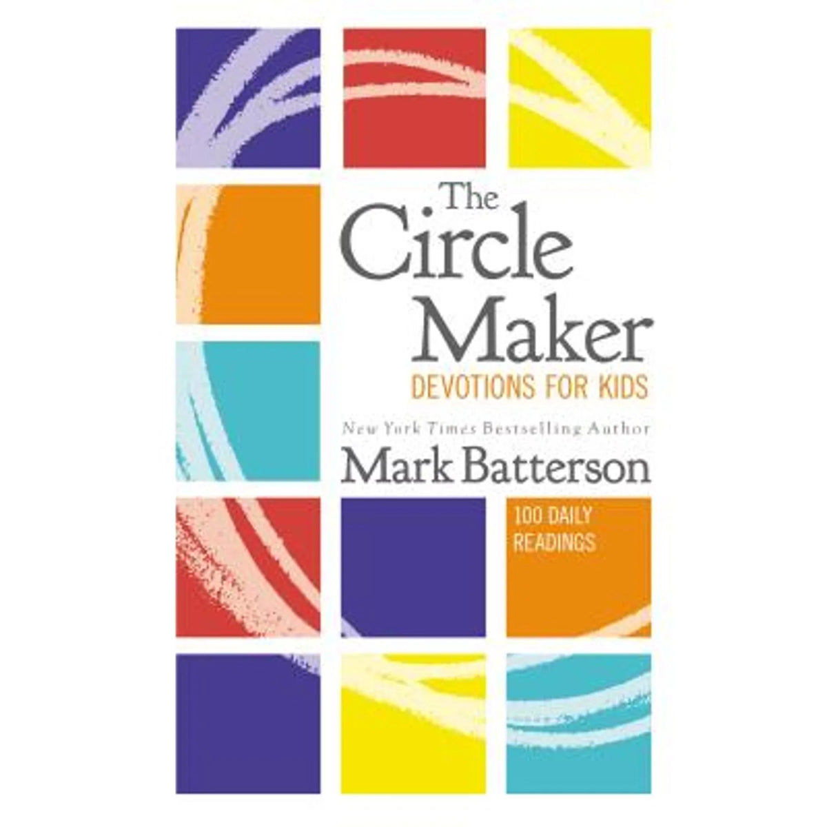 9780310766810) Devotions by Mark (Hardcover Pre-Owned for 100 Circle Readings Kids: Daily Maker Batterson The
