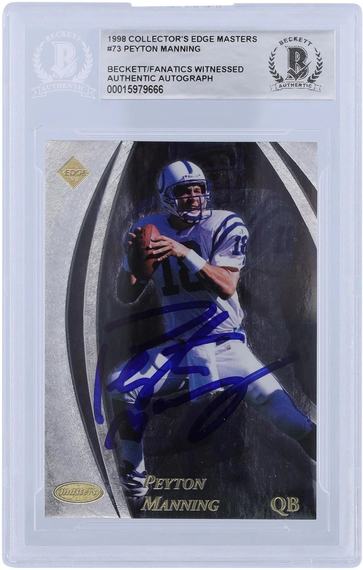 Fanatics Beckett Colts Authentic 1998 - Manning Authenticated Witnessed Card Certified Indianapolis Autographed Fanatics #73 #/5000 Collector's Edge Peyton Rookie Masters