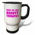 '- Stainless Im humor beautician Trust me Therapist Pink. 14oz a job funny Steel tm-195593-1 Travel gift Beauty Mug