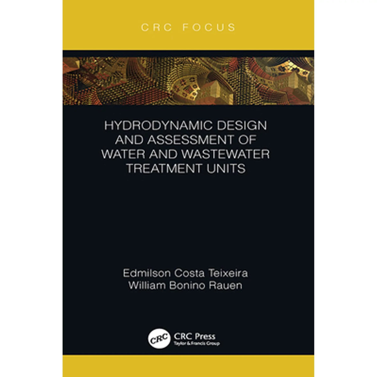 and Design (Hardcover Pre-Owned Costa Wastewater Assessment William Teixeira, Edmilson Hydrodynamic Rauen Bonino Units of Water by 9781138495890) Treatment