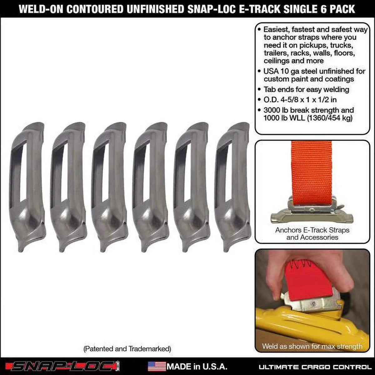 protection), Tie-Down Trailers 6-Pack Strap SNAP-LOC Unfinished Logistic rust Single for Pickups, E-Track (zinc Trucks, Weld-On Contoured Anchor